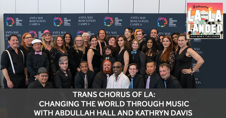 LLL 11 | Trans Chorus Of LA